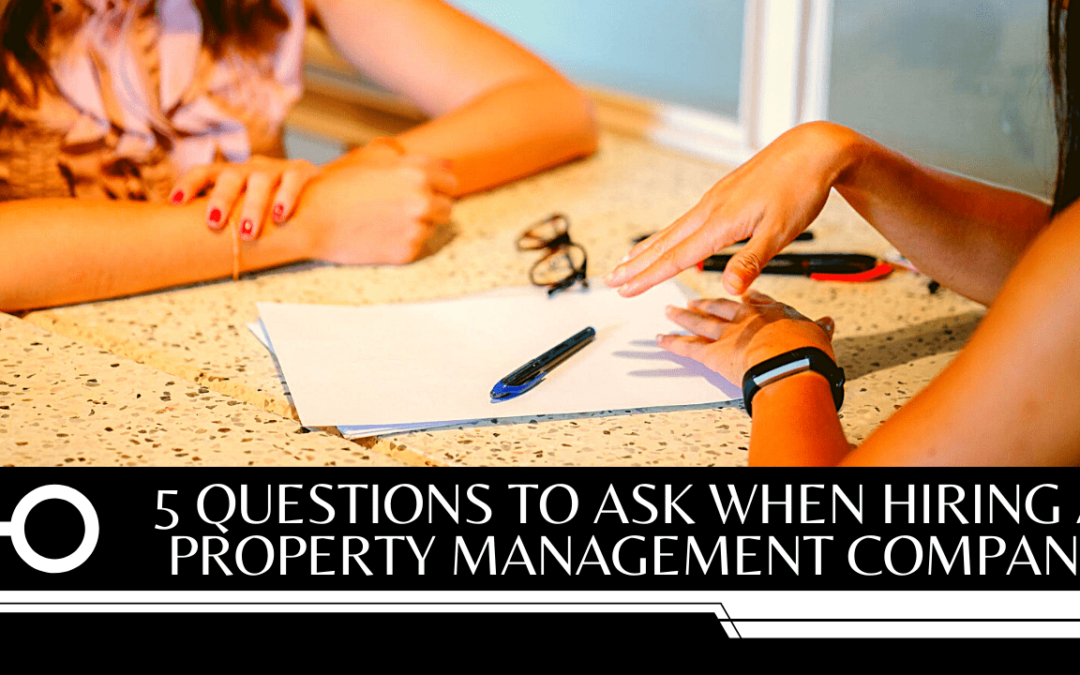 5 Questions to Ask When Hiring a Prince George’s County Property Management Company