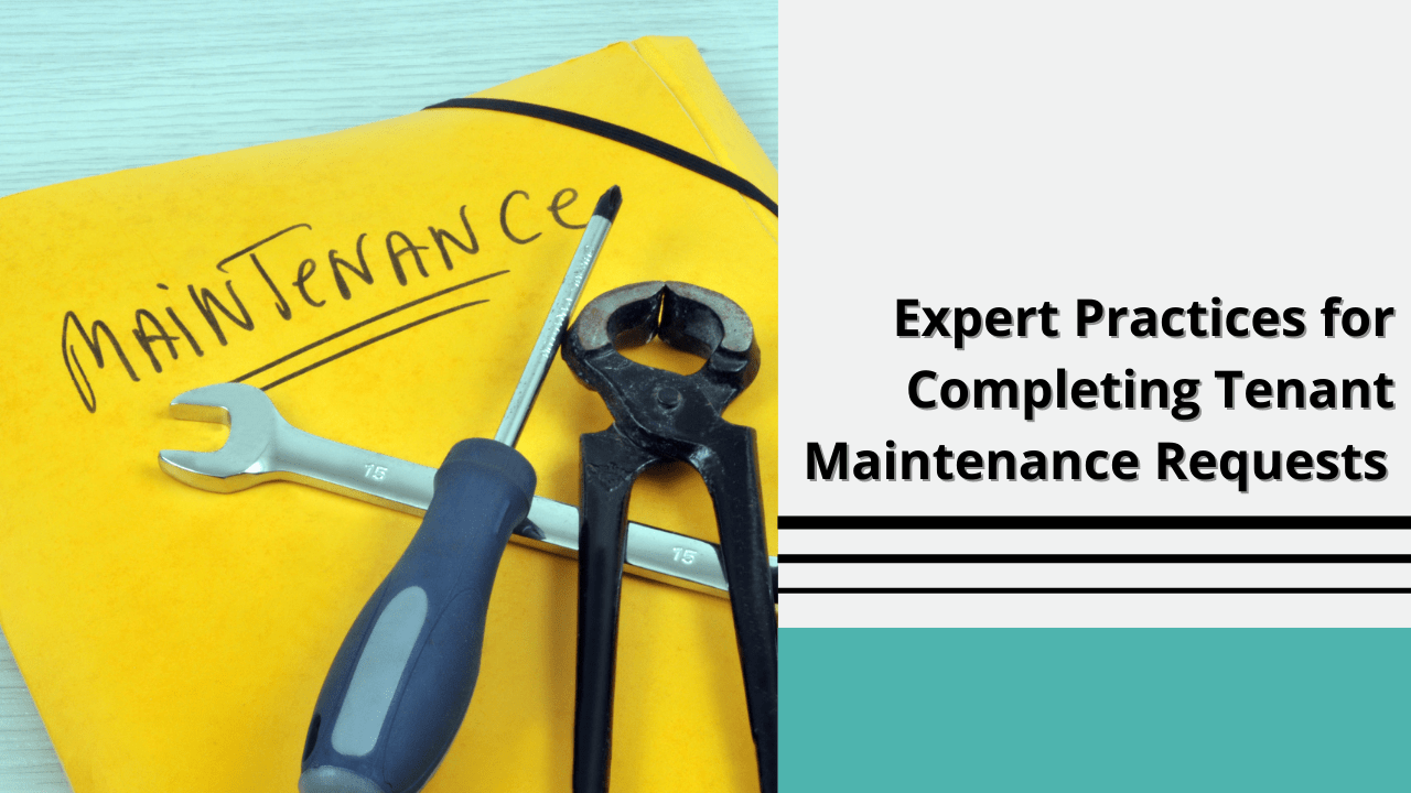 Expert-Practices-for-Completing-Tenant-Maintenance-Requests - Article Banner