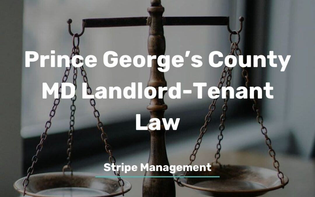 Maryland Rental Laws – An Overview of Landlord Tenant Rights in Prince George’s County