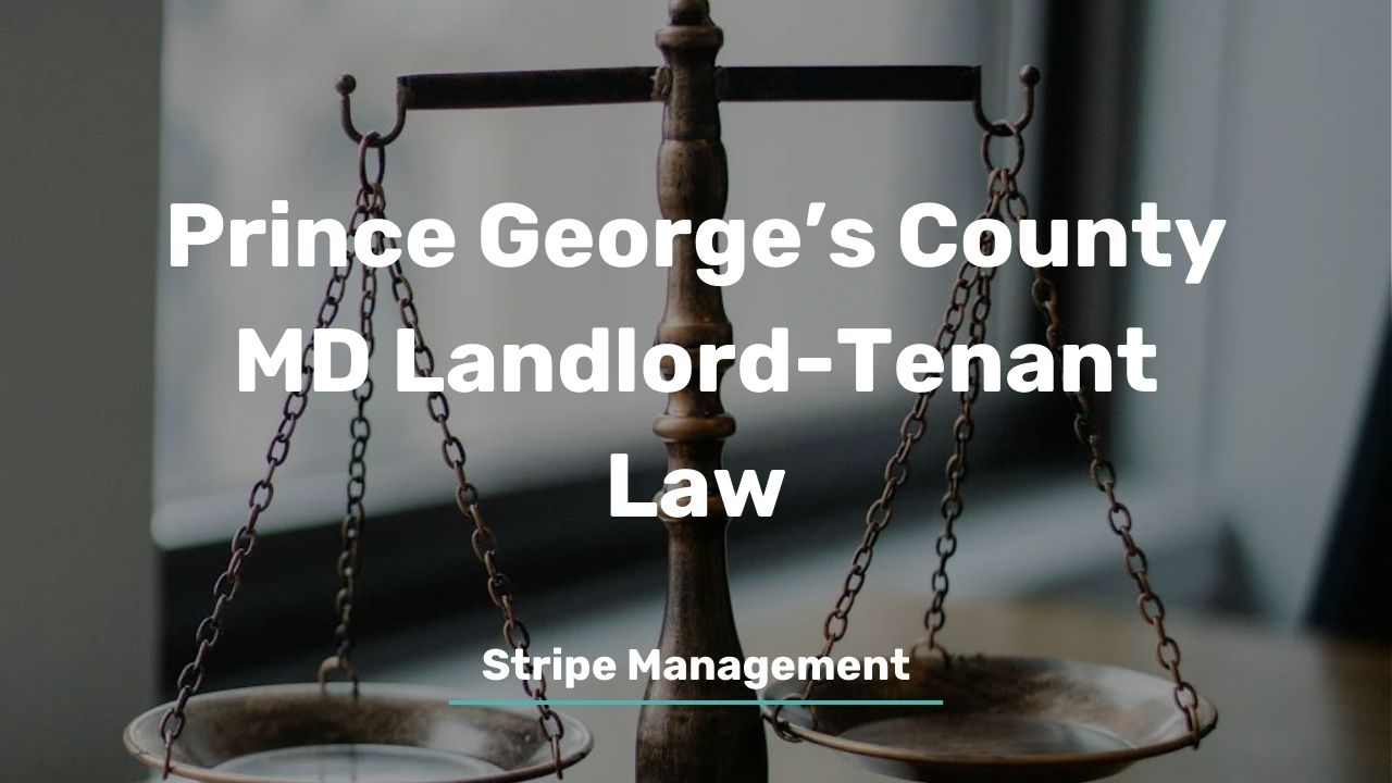 Maryland Rental Laws – An Overview of Landlord Tenant Rights in Prince George’s County