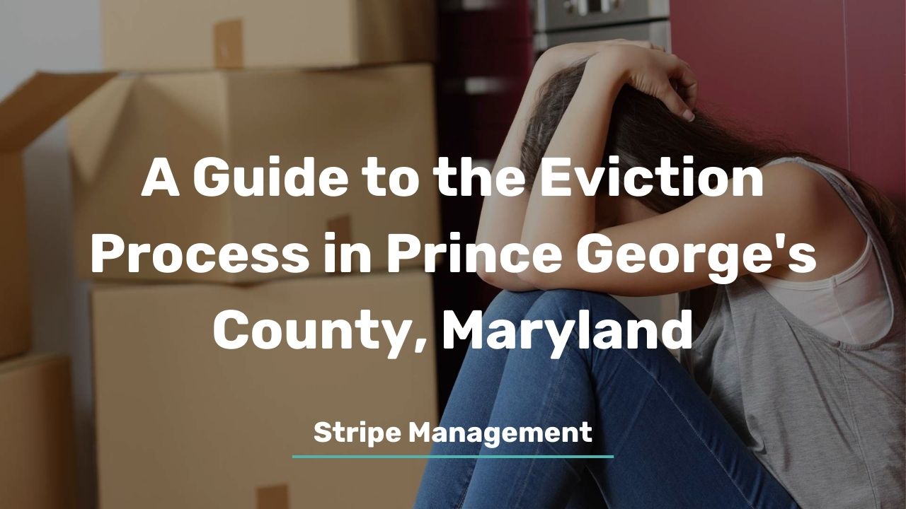 A Guide to the Eviction Process in Prince George’s County, Maryland